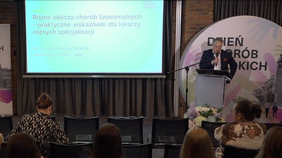 Różne oblicza chorób lizosomalnych – praktyczne wskazówki dla lekarzy różnych specjalizacji | Dr Dariusz Rokicki