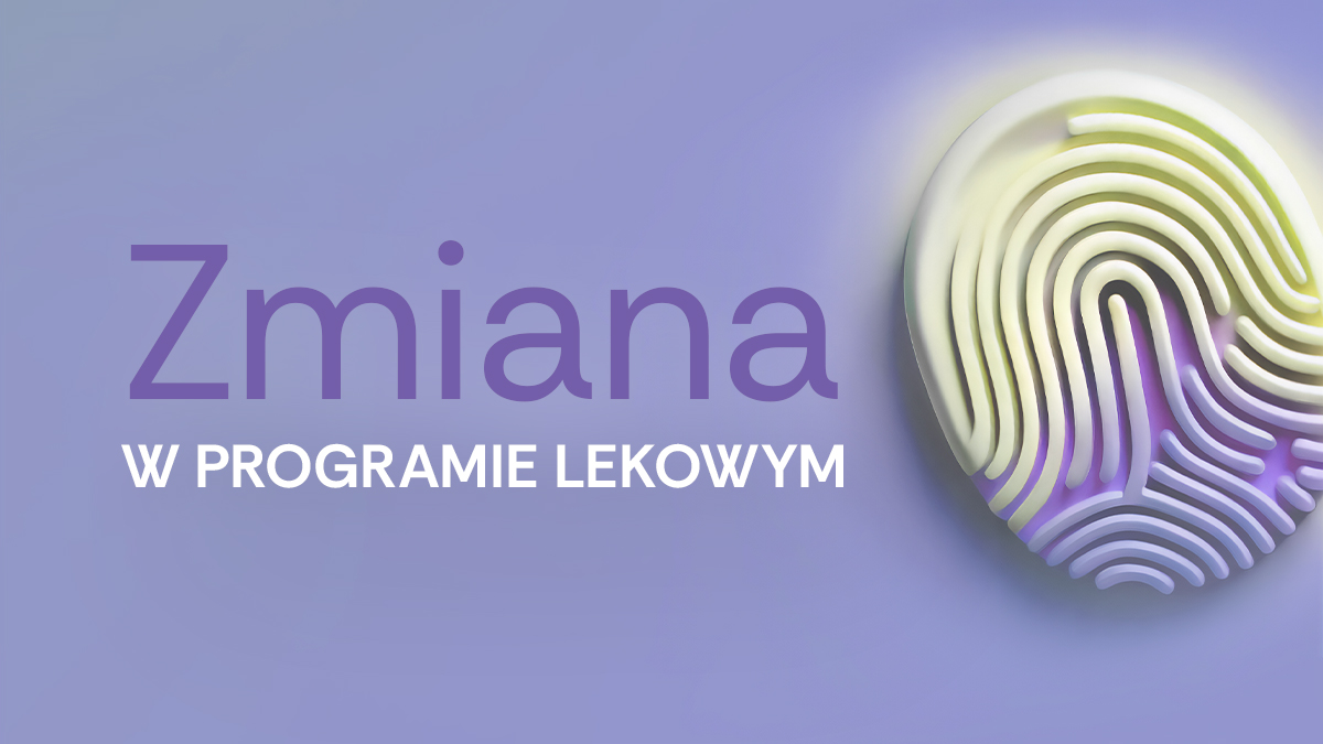 Projekt najnowszej listy leków refundowanych od 1 lipca – miastenia, XLH, AGS